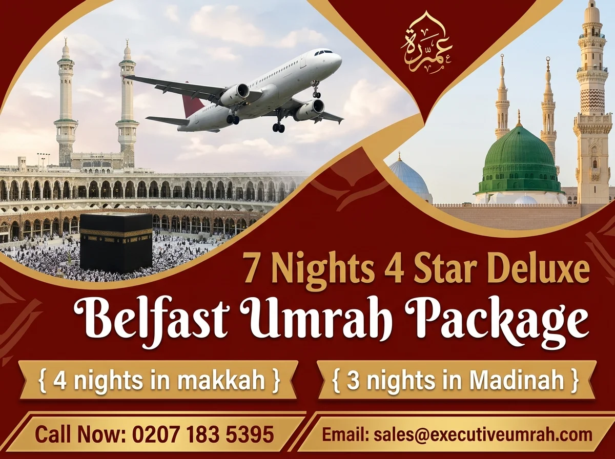 7 Nights 4 Star Deluxe Belfast Umrah Package
