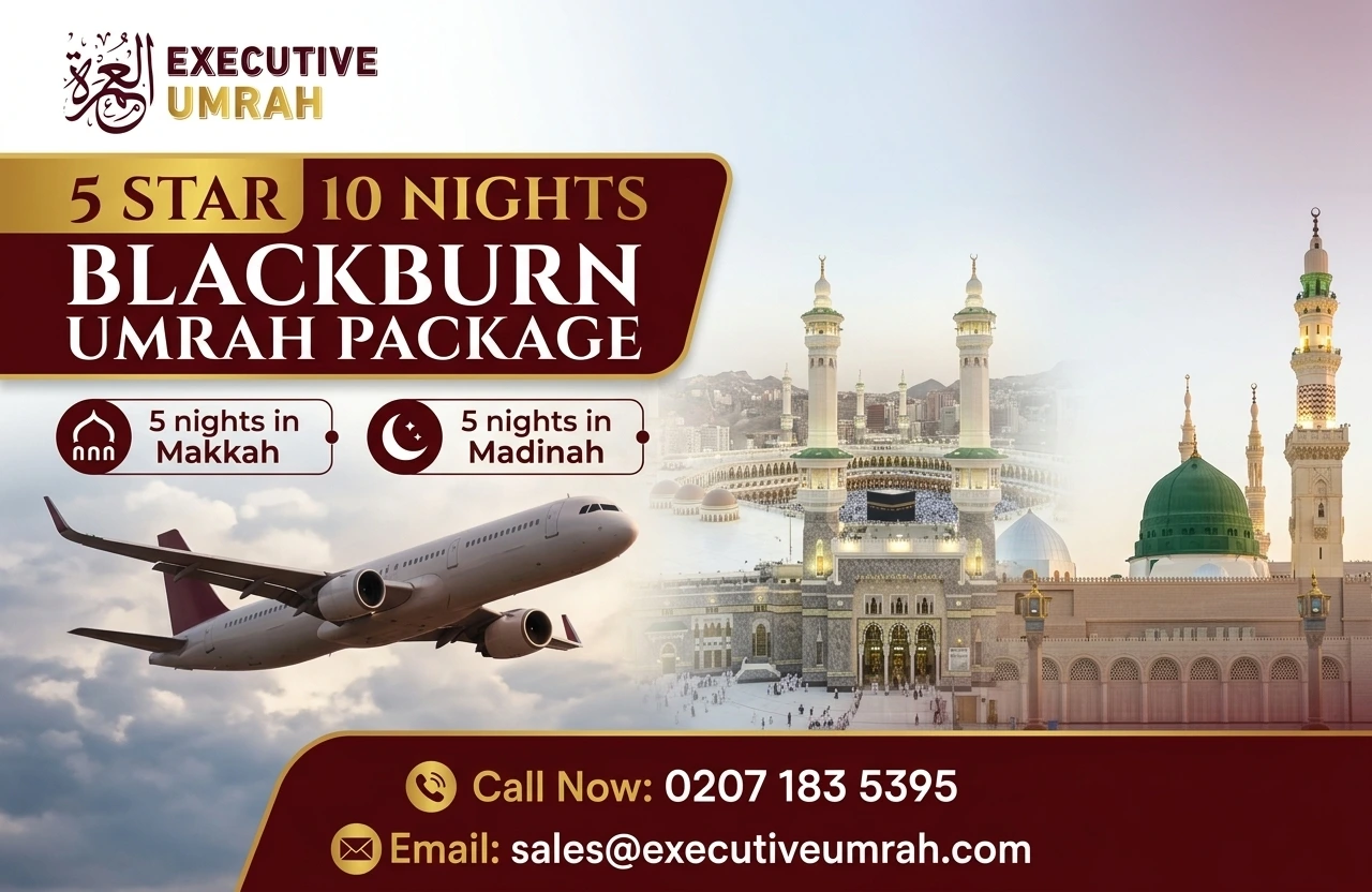 5 Star 10 Nights Blackburn Umrah Package