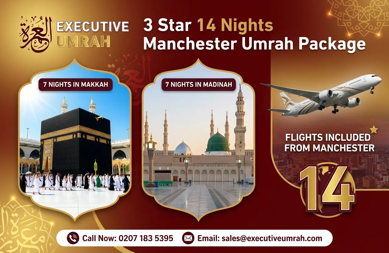 3 Star 14 Nights Manchester Umrah Package