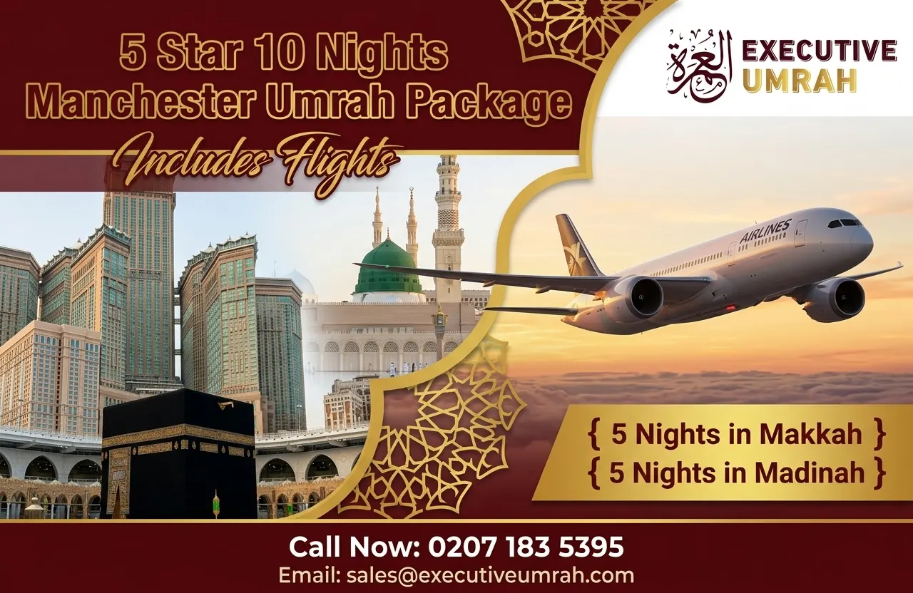5 Star 10 Nights Manchester Umrah Package