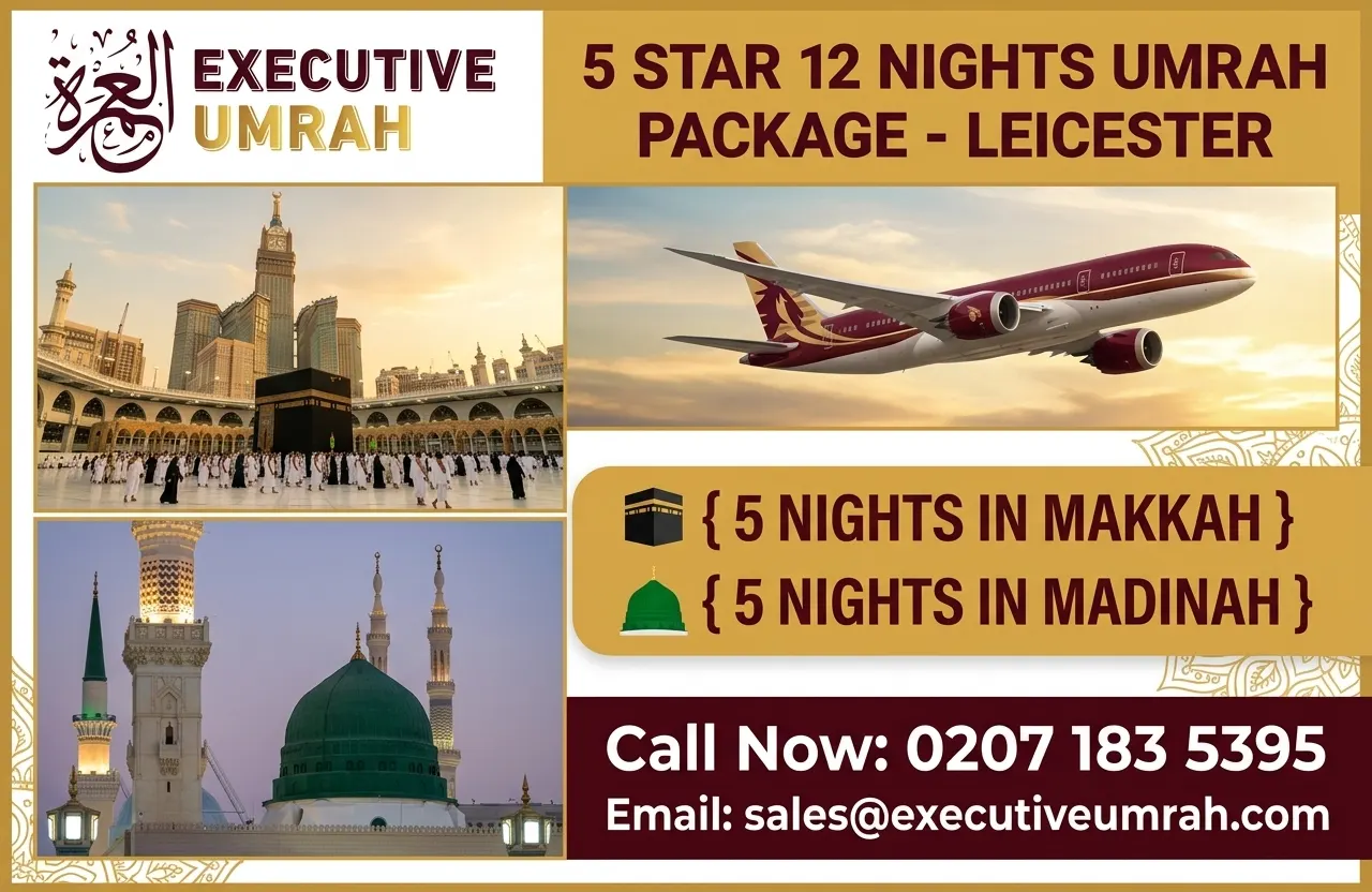 5 Star 12 Nights Umrah Package Leicester