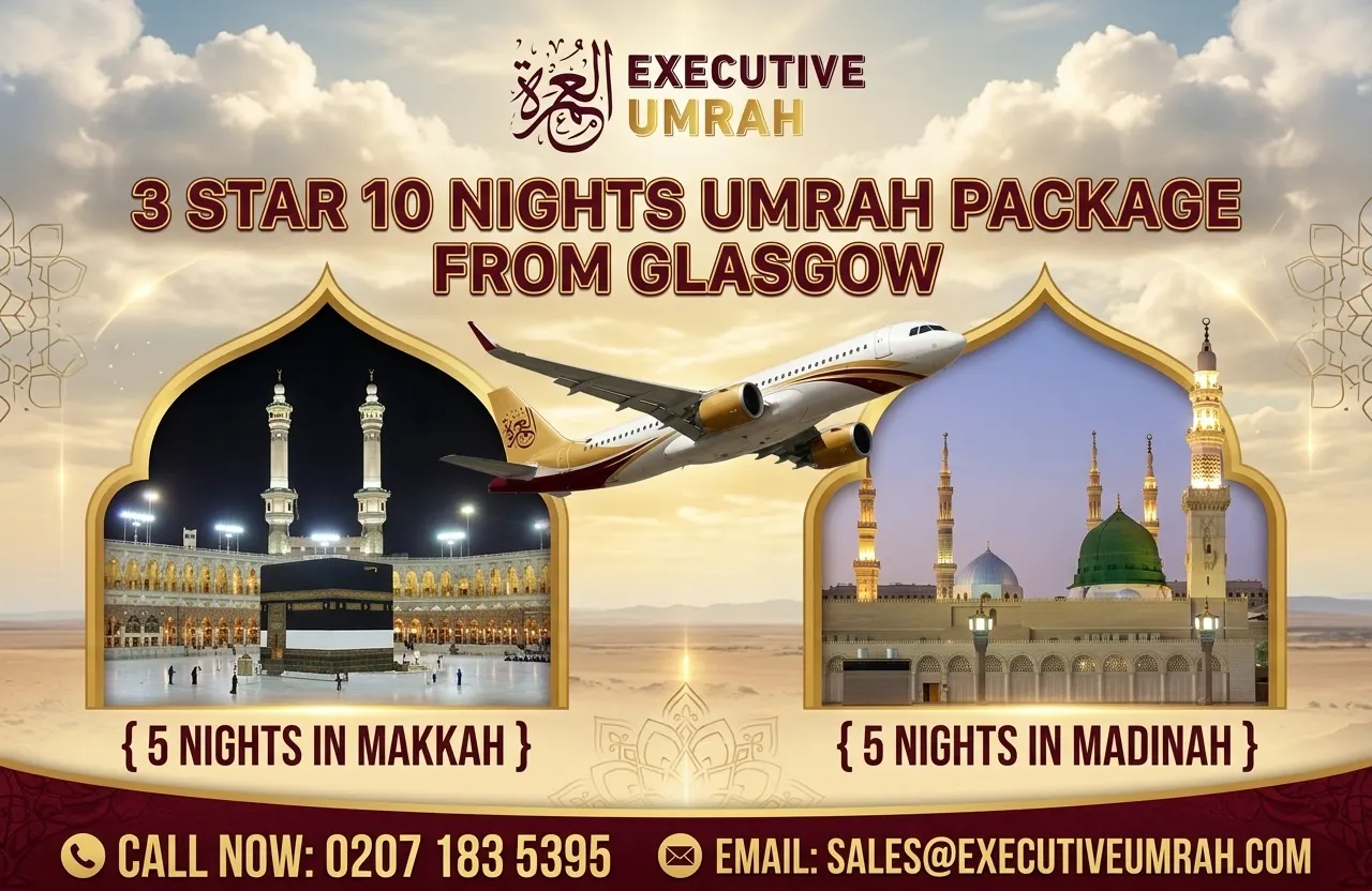 3 Star 10 Nights Umrah Package Glasgow