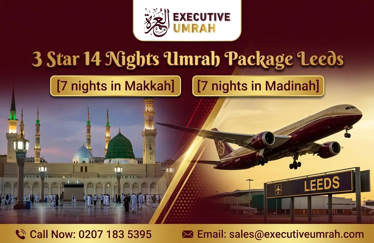 3 Star 14 Nights Umrah Package Leeds