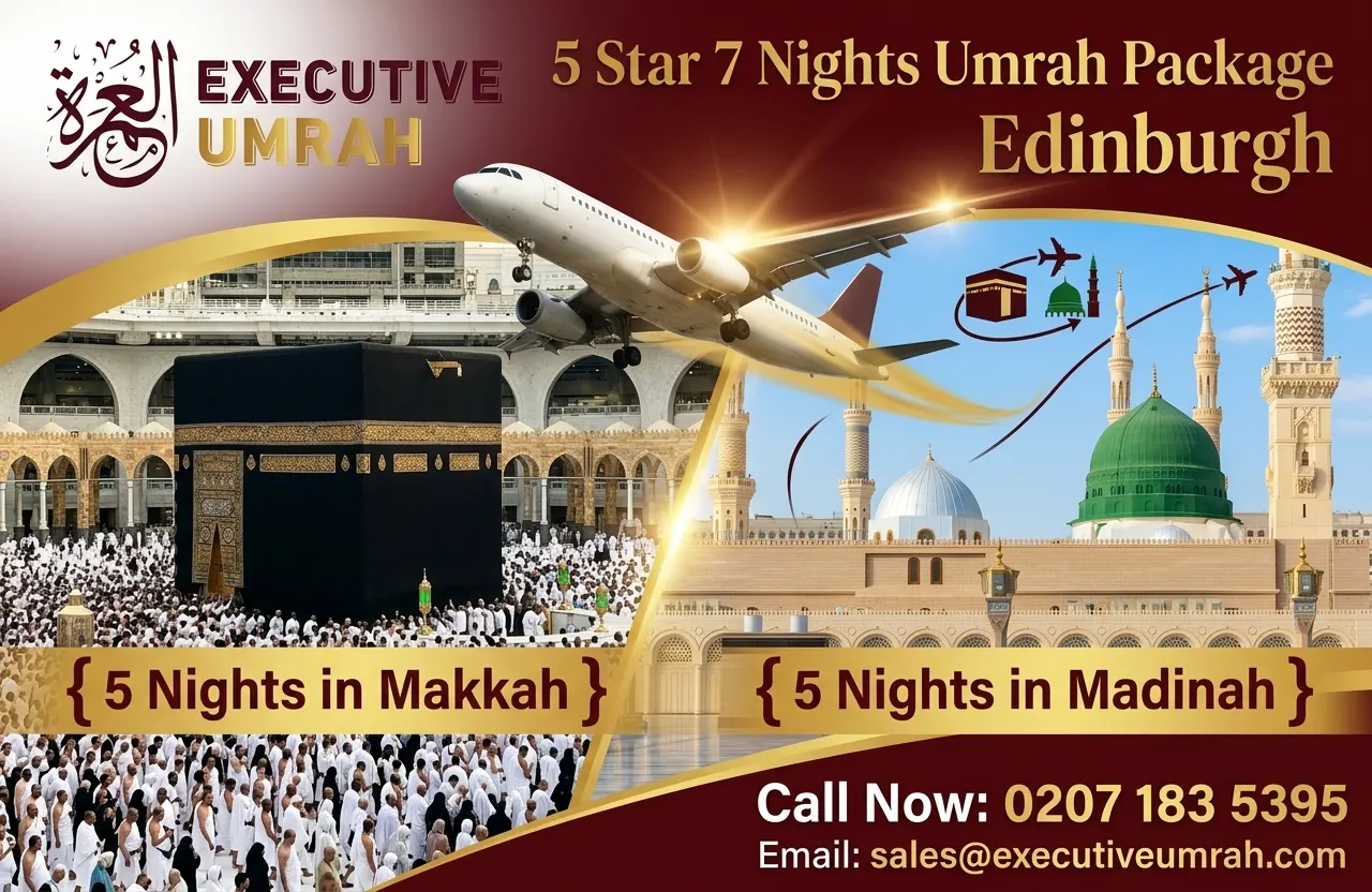 5 Star 7 Nights Umrah Package Edinburgh